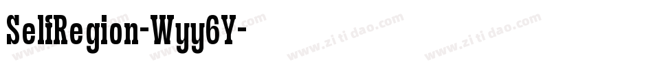 SelfRegion-Wyy6Y字体转换