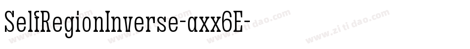 SelfRegionInverse-axx6E字体转换