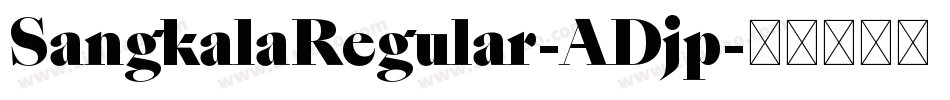 SangkalaRegular-ADjp字体转换