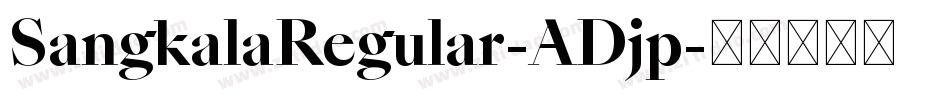 SangkalaRegular-ADjp字体转换