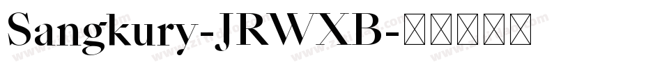 Sangkury-JRWXB字体转换