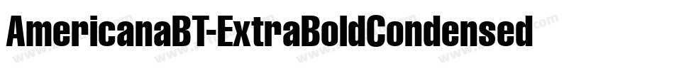 AmericanaBT-ExtraBoldCondensed字体转换