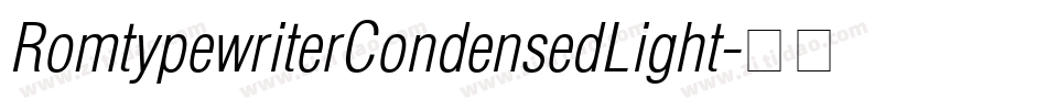 RomtypewriterCondensedLight字体转换