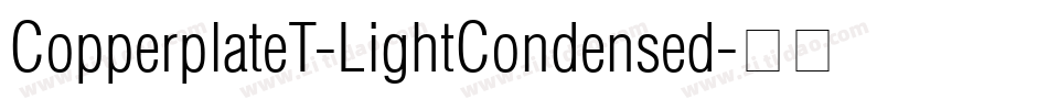 CopperplateT-LightCondensed字体转换