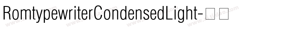 RomtypewriterCondensedLight字体转换