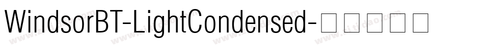 WindsorBT-LightCondensed字体转换