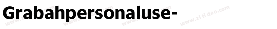 Grabahpersonaluse字体转换