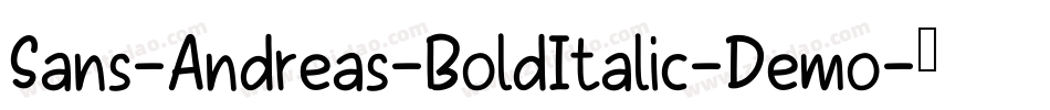 Sans-Andreas-BoldItalic-Demo字体转换