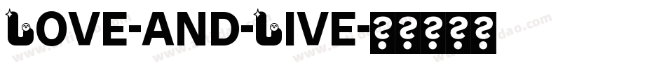 Love-and-Live字体转换