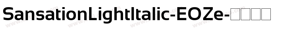 SansationLightItalic-EOZe字体转换