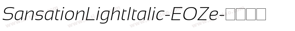 SansationLightItalic-EOZe字体转换