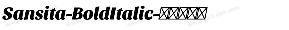 Sansita-BoldItalic字体转换