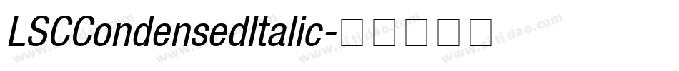 LSCCondensedItalic字体转换