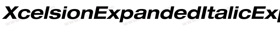 XcelsionExpandedItalicExpandedItalic-OXG3字体转换 XcelsionExpandedItalicExpandedItalic-OXG3字体转换