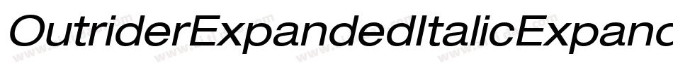 OutriderExpandedItalicExpandedItalic-5Gqx字体转换