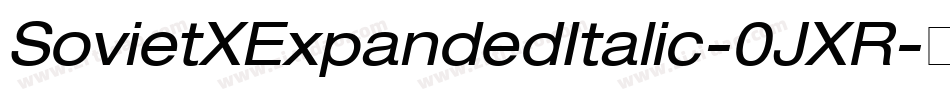 SovietXExpandedItalic-0JXR字体转换