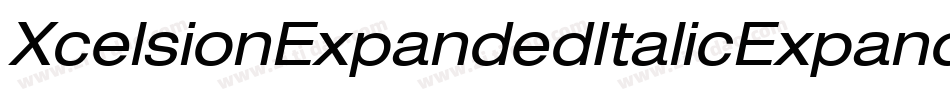 XcelsionExpandedItalicExpandedItalic-OXG3字体转换 XcelsionExpandedItalicExpandedItalic-OXG3字体转换