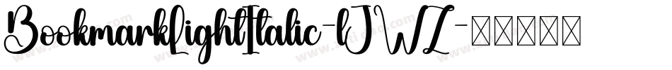 BookmarkLightItalic-lJWZ字体转换