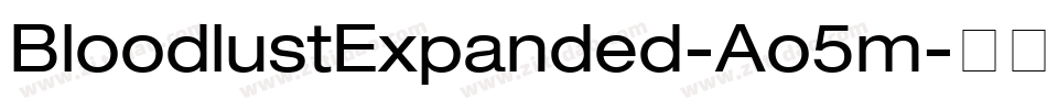 BloodlustExpanded-Ao5m字体转换 BloodlustExpanded-Ao5m字体转换