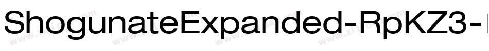 ShogunateExpanded-RpKZ3字体转换 ShogunateExpanded-RpKZ3字体转换