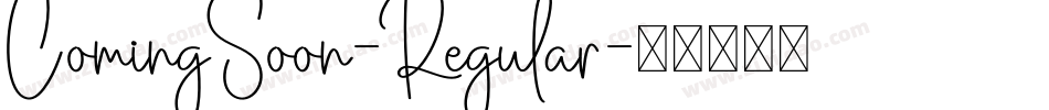 ComingSoon-Regular字体转换