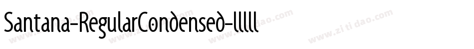 Santana-RegularCondensed字体转换