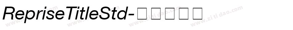 RepriseTitleStd字体转换