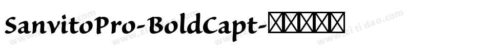 SanvitoPro-BoldCapt字体转换