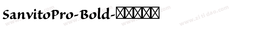 SanvitoPro-Bold字体转换