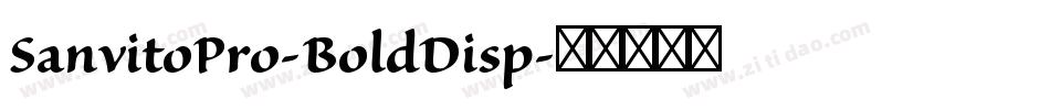 SanvitoPro-BoldDisp字体转换