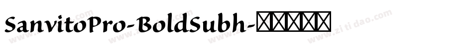 SanvitoPro-BoldSubh字体转换