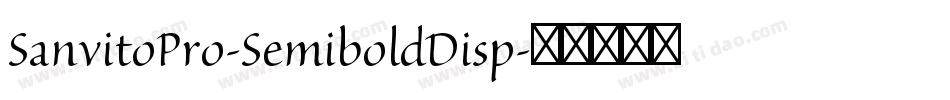 SanvitoPro-SemiboldDisp字体转换