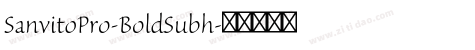 SanvitoPro-BoldSubh字体转换