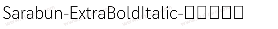 Sarabun-ExtraBoldItalic字体转换