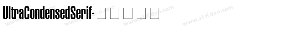 UltraCondensedSerif字体转换