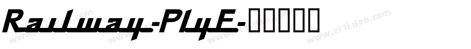 Railway-PlyE字体转换