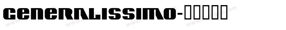 Generalissimo字体转换