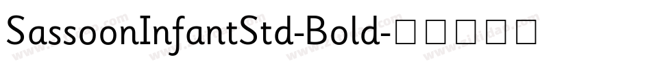 SassoonInfantStd-Bold字体转换