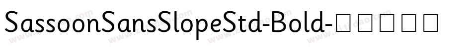 SassoonSansSlopeStd-Bold字体转换