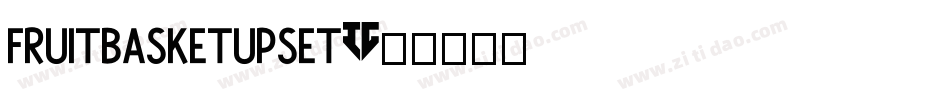 FruitbasketUpset字体转换