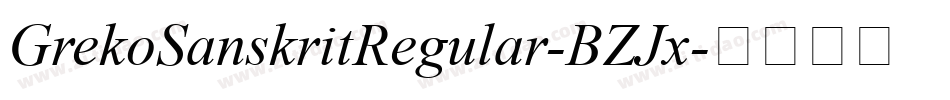 GrekoSanskritRegular-BZJx字体转换
