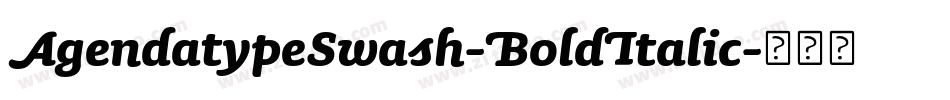 AgendatypeSwash-BoldItalic字体转换