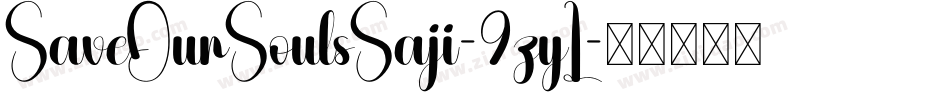 SaveOurSoulsSaji-9zyL字体转换