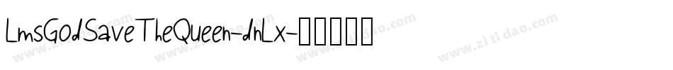 LmsGodSaveTheQueen-dnLx字体转换