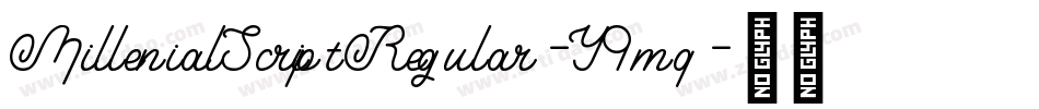 MillenialScriptRegular-Y9mq字体转换