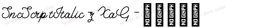 SncScriptItalic-zXaG字体转换 SncScriptItalic-zXaG字体转换