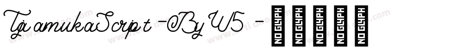 TajamukaScript-ByW5字体转换