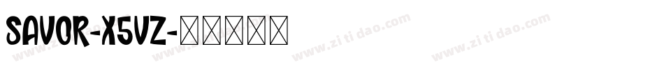 Savor-X5vZ字体转换