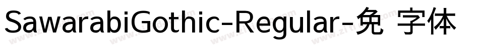 SawarabiGothic-Regular字体转换