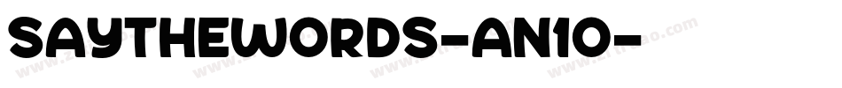 SayTheWords-an1o字体转换